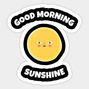 Good Morning Sunshine Sticker